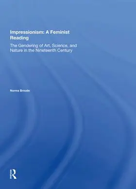Broude |  Impressionism: A Feminist Reading | Buch |  Sack Fachmedien