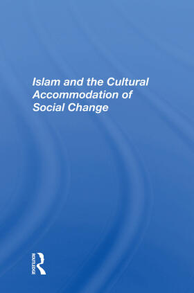 Tibi |  Islam And The Cultural Accommodation Of Social Change | Buch |  Sack Fachmedien