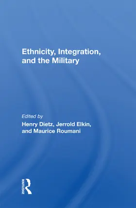 Dietz |  Ethnicity, Integration And The Military | Buch |  Sack Fachmedien