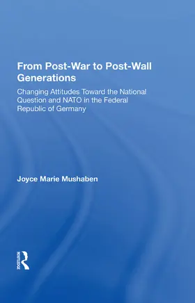 Mushaben |  From Post-War to Post-Wall Generations | Buch |  Sack Fachmedien