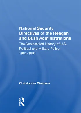 Simpson |  National Security Directives Of The Reagan And Bush Administrations | Buch |  Sack Fachmedien