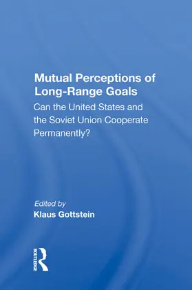Gottstein |  Mutual Perceptions of Long-Range Goals | Buch |  Sack Fachmedien