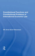 Petersmann |  Constitutional Functions and Constitutional Problems of International Economic Law | Buch |  Sack Fachmedien