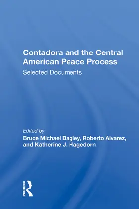 Bagley | Contadora and the Central American Peace Process | Buch | 978-0-367-00541-2 | www.sack.de