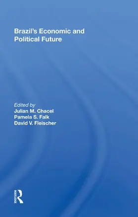 Chacel | Brazil's Economic and Political Future | Buch | 978-0-367-00633-4 | www.sack.de