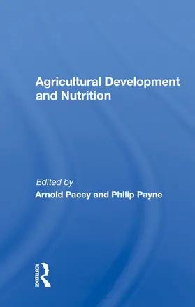 Pacey |  Agricultural Development and Nutrition | Buch |  Sack Fachmedien