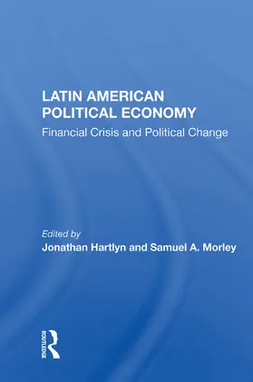 Hartlyn |  Latin American Political Economy | Buch |  Sack Fachmedien