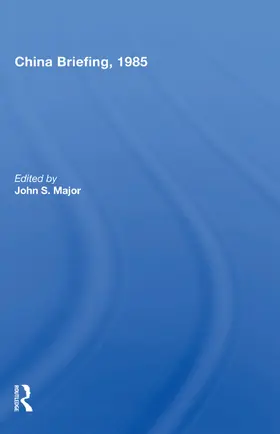 Major |  China Briefing, 1985 | Buch |  Sack Fachmedien