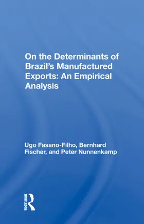 Fasano-Filho | On the Determinants of Brazil's Manufactured Exports: An Empirical Analysis | Buch | 978-0-367-00708-9 | www.sack.de