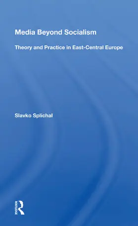 Splichal |  Media Beyond Socialism | Buch |  Sack Fachmedien