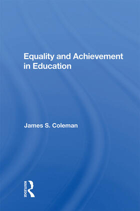 Coleman |  Equality and Achievement in Education | Buch |  Sack Fachmedien