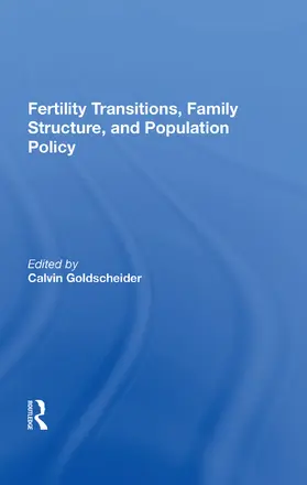 Goldscheider |  Fertility Transitions, Family Structure, And Population Policy | Buch |  Sack Fachmedien