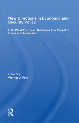 Feld |  New Directions in Economic and Security Policy | Buch |  Sack Fachmedien