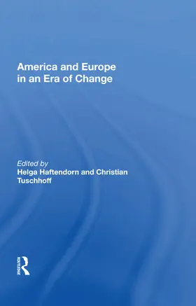 Haftendorn |  America and Europe in an Era of Change | Buch |  Sack Fachmedien