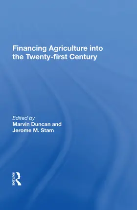 Duncan | Financing Agriculture Into The Twenty-first Century | Buch | 978-0-367-00988-5 | www.sack.de