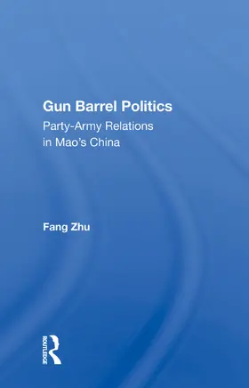 Zhu |  Gun Barrel Politics | Buch |  Sack Fachmedien