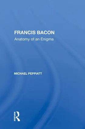 Peppiatt |  Francis Bacon | Buch |  Sack Fachmedien