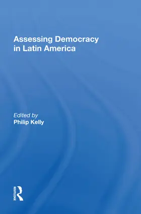 Kelly |  Assessing Democracy In Latin America | Buch |  Sack Fachmedien
