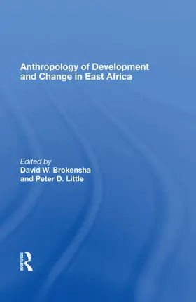Brokensha |  Anthropology of Development and Change in East Africa | Buch |  Sack Fachmedien