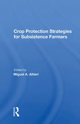 Altieri | Crop Protection Strategies For Subsistence Farmers | Buch | 978-0-367-01103-1 | www.sack.de