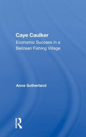 Sutherland | CAYE CAULKER | Buch | 978-0-367-01174-1 | sack.de