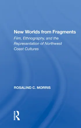 Morris |  New Worlds From Fragments | Buch |  Sack Fachmedien
