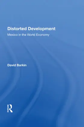Barkin | Distorted Development | Buch | 978-0-367-01224-3 | www.sack.de