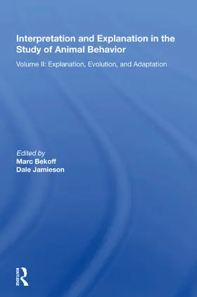 Bekoff |  Interpretation And Explanation In The Study Of Animal Behavior | Buch |  Sack Fachmedien