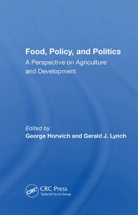 Horwich |  Food, Policy, and Politics | Buch |  Sack Fachmedien