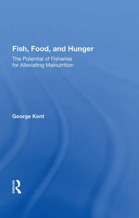 Kent |  Fish, Food, and Hunger | Buch |  Sack Fachmedien