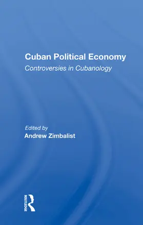 Zimbalist |  Cuban Political Economy | Buch |  Sack Fachmedien