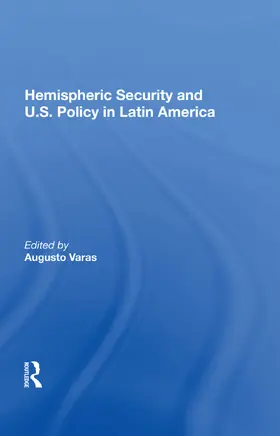 Varas | Hemispheric Security and U.S. Policy in Latin America | Buch | 978-0-367-01417-9 | www.sack.de