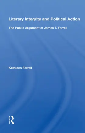 Farrell |  Literary Integrity And Political Action | Buch |  Sack Fachmedien