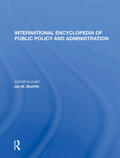 Shafritz |  International Encyclopedia of Public Policy and Administration | Buch |  Sack Fachmedien