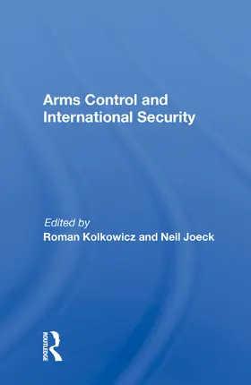 Kolkowicz |  Arms Control and International Security | Buch |  Sack Fachmedien
