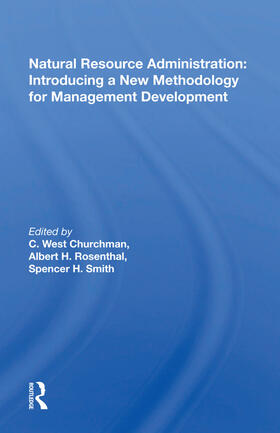 Churchman |  Natural Resource Administration: Introducing a New Methodology for Management Development | Buch |  Sack Fachmedien