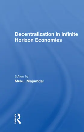 Majumdar | Decentralization In Infinite Horizon Economies | Buch | 978-0-367-01594-7 | www.sack.de