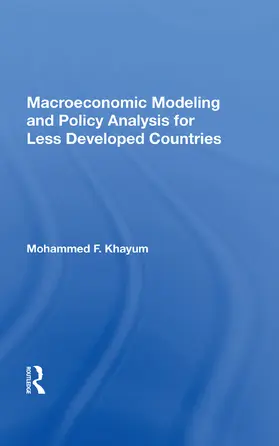 Khayum |  Macroeconomic Modeling And Policy Analysis For Less Developed Countries | Buch |  Sack Fachmedien