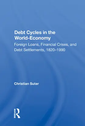 Suter |  Debt Cycles in the World-Economy | Buch |  Sack Fachmedien