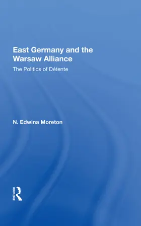 Moreton |  East Germany And The Warsaw Alliance | Buch |  Sack Fachmedien
