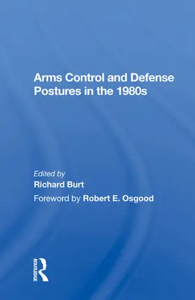 Burt |  Arms Control and Defense Postures in the 1980s | Buch |  Sack Fachmedien
