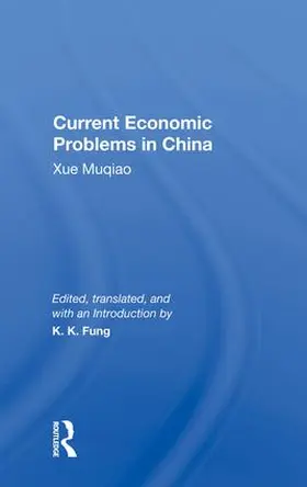 Fung |  CURRENT ECONOMIC PROBLEMS IN CHINA | Buch |  Sack Fachmedien