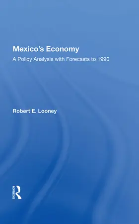 Looney |  Mexico's Economy | Buch |  Sack Fachmedien