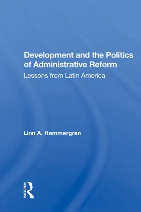 Hammergren |  Development and the Politics of Administrative Reform | Buch |  Sack Fachmedien
