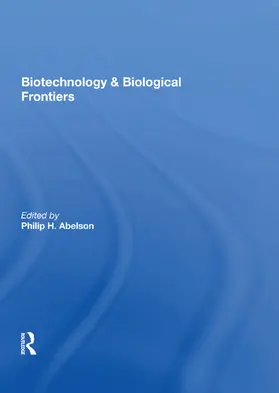 Abelson |  Biotechnology And Biological Frontiers | Buch |  Sack Fachmedien