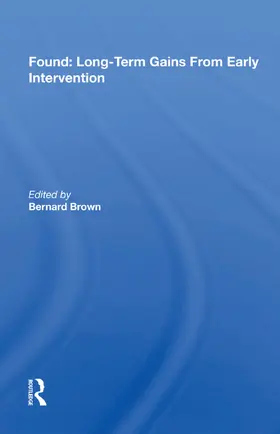 Brown |  Found: Long-Term Gains From Early Intervention | Buch |  Sack Fachmedien