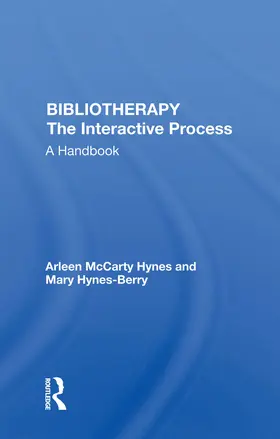 Hynes |  Bibliotherapy The Interactive Process | Buch |  Sack Fachmedien