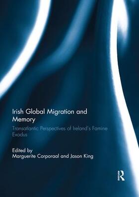 Corporaal / King | Irish Global Migration and Memory | Buch | 978-0-367-02290-7 | sack.de
