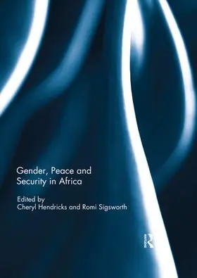 Hendricks / Sigsworth |  Gender, Peace and Security in Africa | Buch |  Sack Fachmedien