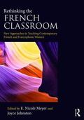Meyer / Johnston |  Rethinking the French Classroom | Buch |  Sack Fachmedien